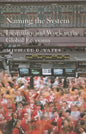Naming the System: Inequality and Work in the Global Economy - Paperback
