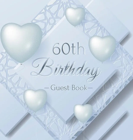 60th Birthday Guest Book: Keepsake Gift for Men and Women Turning 60 - Hardback with Funny Ice Sheet-Frozen Cover Themed Decorations & Supplies, Perso - Hardcover