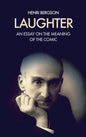 Laughter: An essay on the meaning of the comic - Hardcover