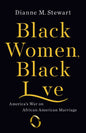 Black Women, Black Love: America's War on African American Marriage - Hardcover