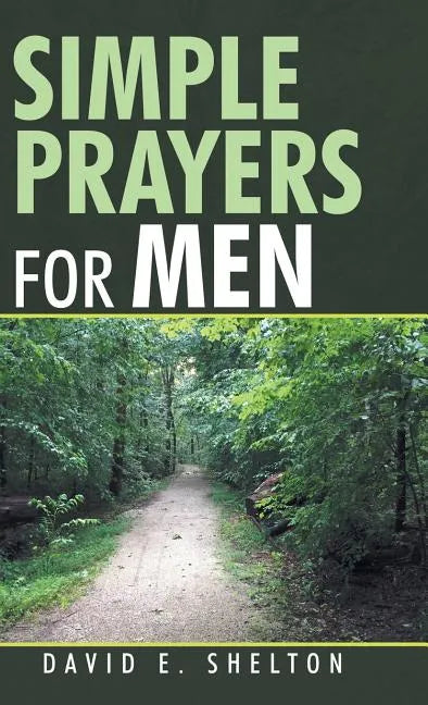 Simple Prayers for Men - Hardcover