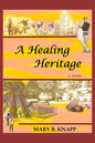 A Healing Heritage - Paperback