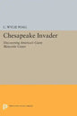 Chesapeake Invader: Discovering America's Giant Meteorite Crater - Hardcover