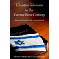 Christian Zionism in the Twenty-First Century: American Evangelical Opinion on Israel - Hardcover