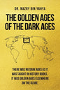 The Golden Ages of the Dark Ages - Paperback