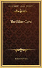 The Silver Cord - Hardcover