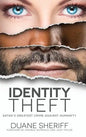 Identity Theft: Satan's Greatest Crime Against Humanity - Hardcover
