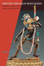 Meeting the Great Bliss Queen: Buddhists, Feminists, and the Art of the Self - Paperback