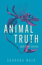 Animal Truth and Other Stories - Paperback