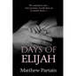 Days of Elijah - Paperback