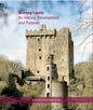 Blarney Castle: Its History, Development and Purpose - Hardcover
