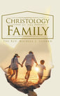 Christology of the Family - Hardcover