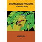Strangers in Paradise: A Dinosaur Story - Paperback