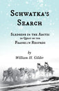 Schwatka's Search - Sledging in the Arctic in Quest of the Franklin Records - Paperback