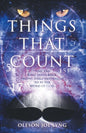 Things That Count: Why the King James Bible Proves Itself Internally to Be the Word of God - Paperback