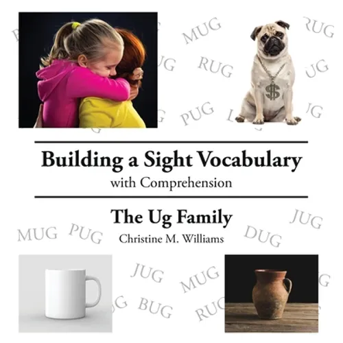Building a Sight Vocabulary with Comprehension: The Ug Family - Hardcover