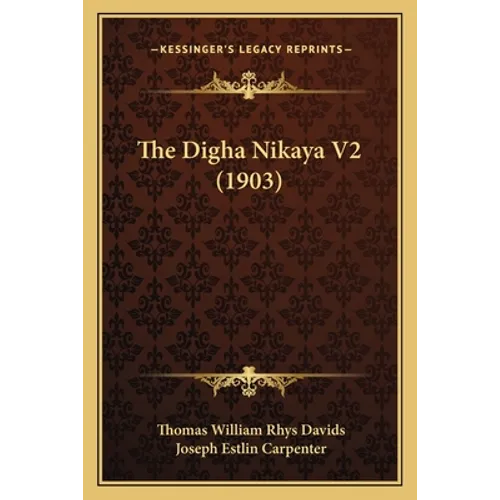 The Digha Nikaya V2 (1903) - Paperback