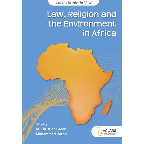 Law, Religion and the Environment in Africa - Paperback