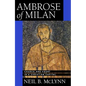 Ambrose of Milan: Church and Court in a Christian Capital Volume 22 - Paperback
