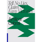 Tell No Lies, Claim No Easy Victories - Paperback