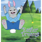 Easter Dreams - Hardcover