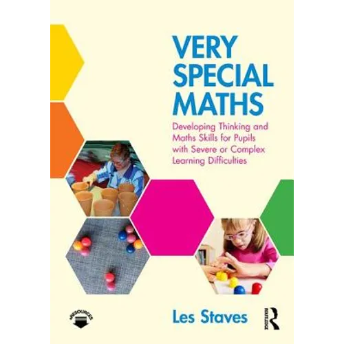 Very Special Maths: Developing Thinking and Maths Skills for Pupils with Severe or Complex Learning Difficulties - Paperback