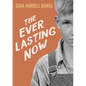 The Everlasting Now - Paperback