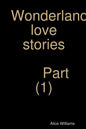 Wonderland love stories part (1) - Paperback