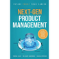 Next-Gen Product Management: Future Proof Your Career - Paperback