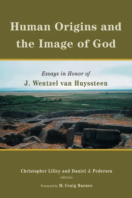 Human Origins and the Image of God: Essays in Honor of J. Wentzel Van Huyssteen - Paperback