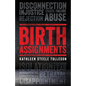 Birth Assignments - Paperback