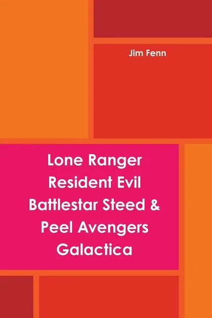 Lone Ranger, Resident Evil, Battlestar, Steed & Peel Avengers, Galactica - Paperback