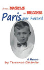 Paris Par Hasard: From Bagels to Brioches - Paperback