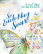 So Each May Soar: The Principles and Practices of Learner-Centered Classrooms - Paperback