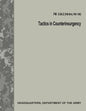 Tactics in Counterinsurgency (FM 3-24.2 / FM 90-8 / FM 7-98) - Paperback