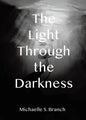 The Light Through The Darkness - Paperback