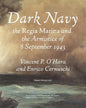 Dark Navy: The Italian Regia Marina and the Armistice of 8 September 1943 - Paperback