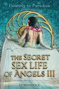 THE SECRET SEX LIFE OF ANGELS III Floating to Paradise - Paperback