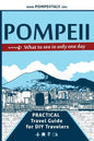 Pompeii, what to see in only one day: Practical Travel Guide for DIY travelers - Paperback