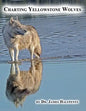 Charting Yellowstone Wolves - Paperback