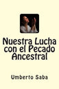 Nuestra Lucha con el Pecado Ancestral - Paperback