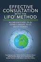 Effective Consultation With The LIFO(R) Method - Paperback