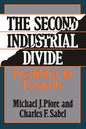 The Second Industrial Divide: Possibilities for Prosperity - Paperback