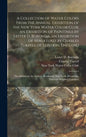 A Collection of Water Colors From the Annual Exhibition of the New York Water Color Club, an Exhibition of Paintings by Lester D. Boronda, an Exhibiti - Hardcover