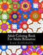 Adult Coloring Book For Adults Relaxation: Patterns For Stress Relief - Paperback
