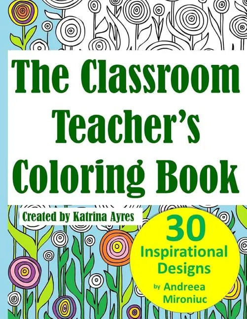 The Classroom Teacher's Coloring Book - Paperback