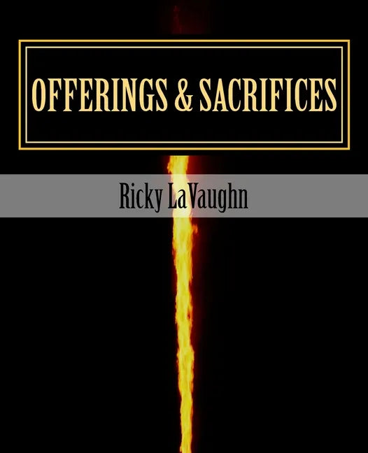 Offerings & Sacrifices: Bible Study on the Book of Leviticus - Paperback