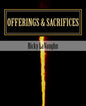 Offerings & Sacrifices: Bible Study on the Book of Leviticus - Paperback