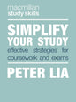 Simplify Your Study: Effective Strategies for Coursework and Exams - Paperback