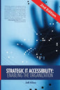 Strategic IT Accessibility: Enabling the Organization: 2nd Edition - Paperback